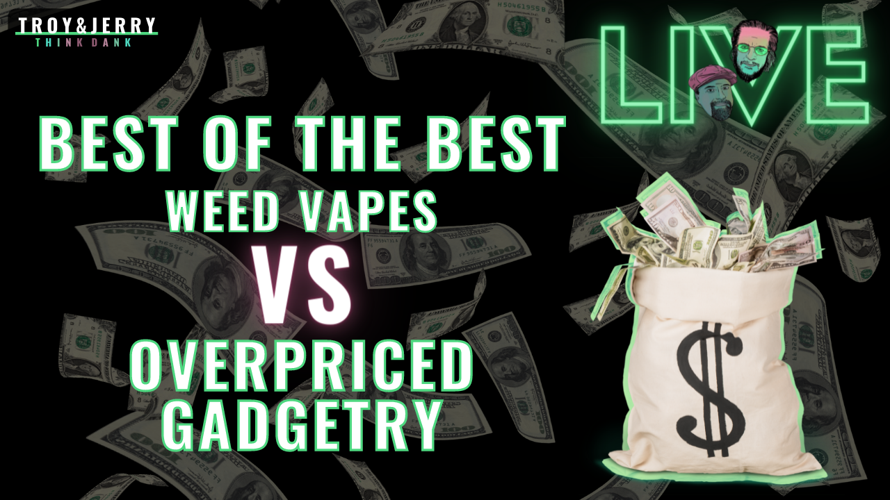 Best Weed Vapes with No Budget – Money is no Object!