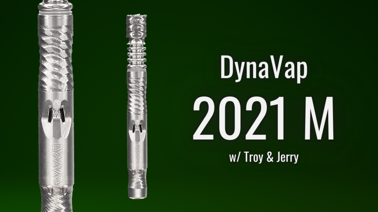 The DynaVap 2021 M – Beauty and Brawn
