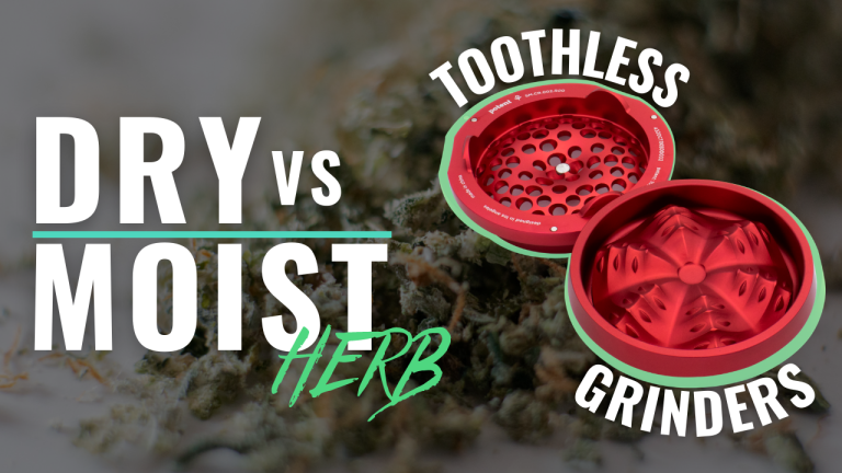 Dry vs Moist Herb // Toothless Grinders