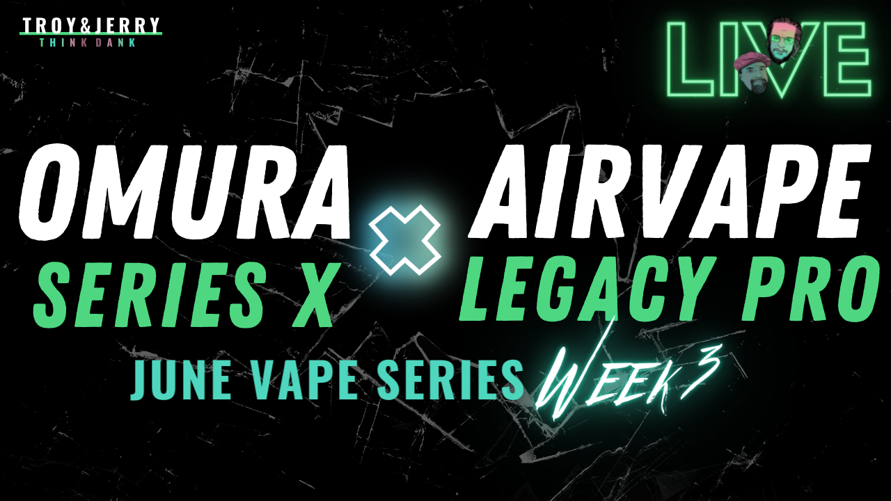 Omura Series X and a Check in on the Airvape Legacy Pro