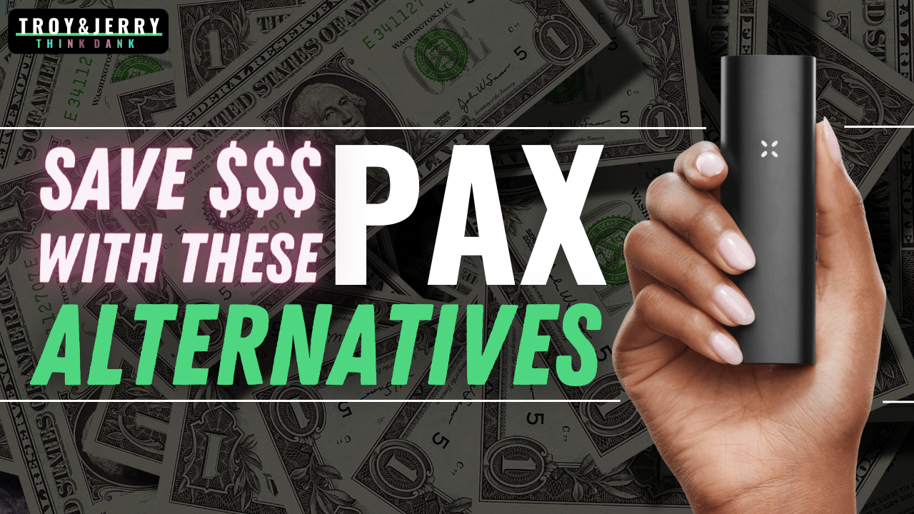Pax Alternatives // Best Conduction Weed Vapes