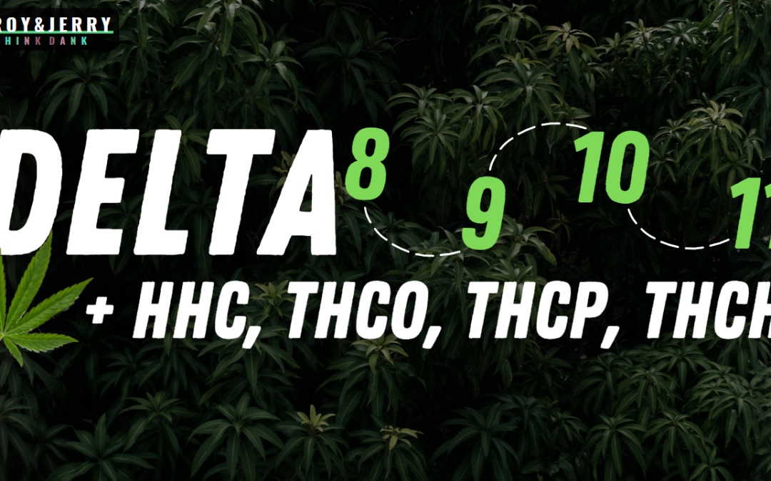 Delta-8 Pens and other Cannabinoids – Delta-9, 10, 11, HHC, THCO, THCP, THCH