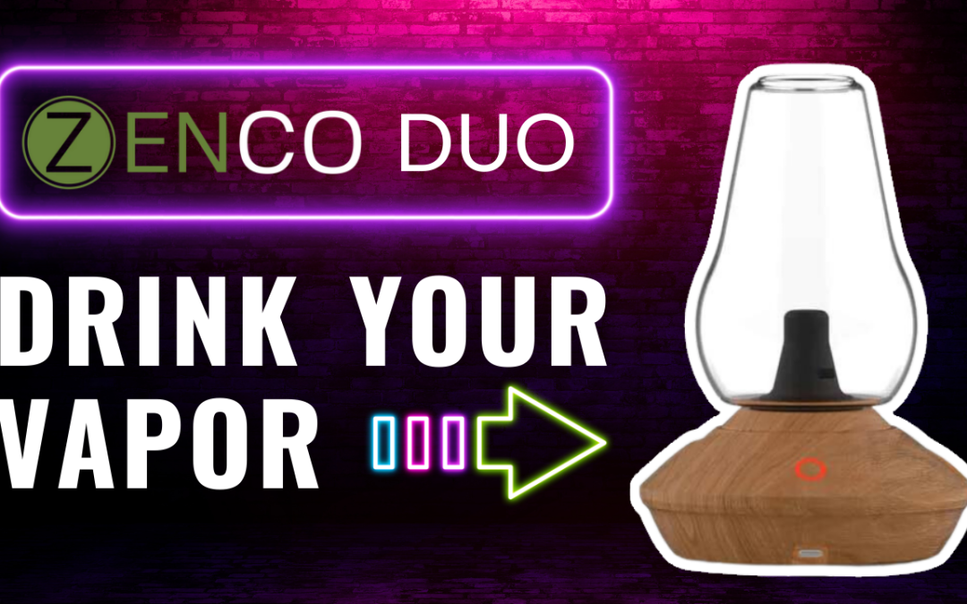 Zenco Duo – Drink Your Vapor!